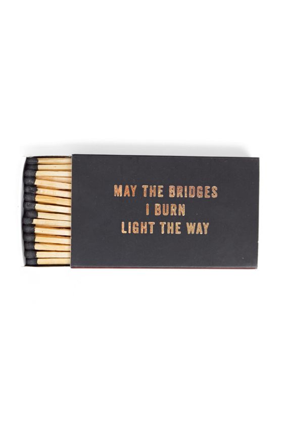 May The Bridges I Burn Light the Way by Bridges & Burn